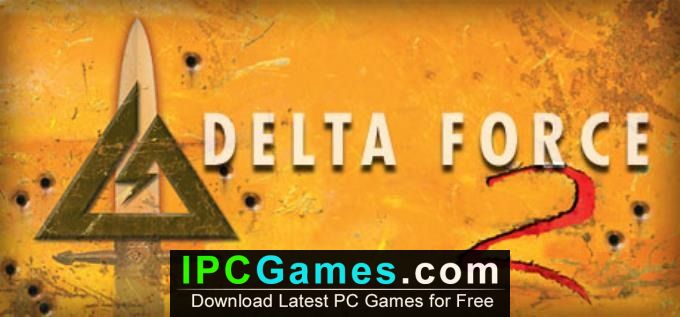 delta force 2 free download