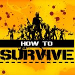 How To Survive Game Free Download