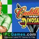 Cadillac and Dinosaurs Mustafa Game For PC Free Download (3)