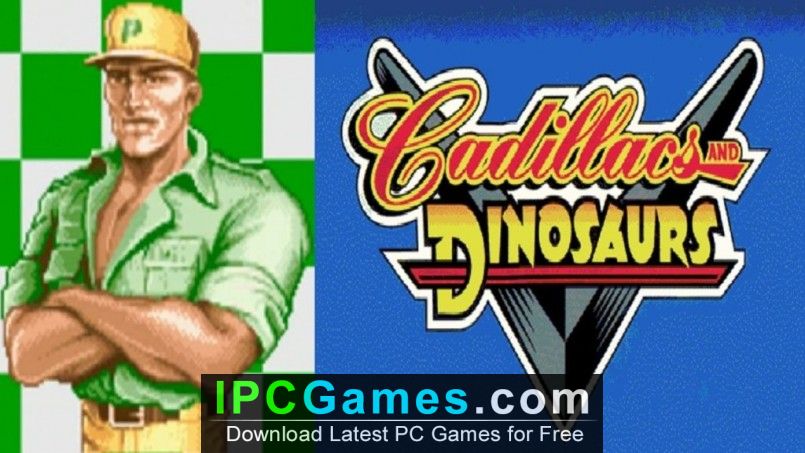 Baixar Cadillacs and Dinosaurs Pc Última Versão – {Atualizado Em 2023}