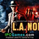 L A Noire Free Download (1)