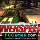 Overspeed High Performance Street Racing Free Download Overspeed High Performance Street Racing Free Download (3)