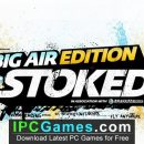 Stoked Big Air Edition Free Download (1)