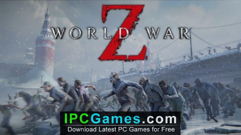 World War Z Pc Game Free Download Ipc Games