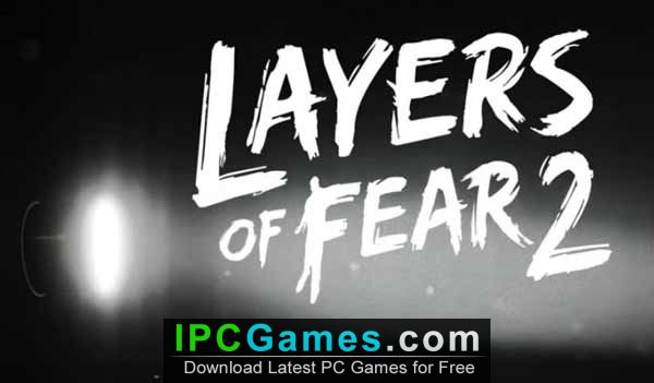 Layers of Fear 2 PC Game - Free Download Full Version