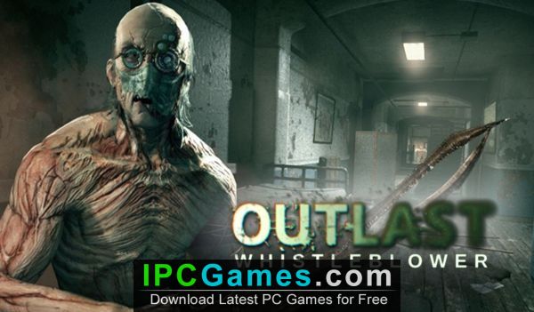 outlast whistleblower pc