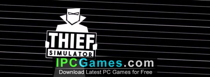 download thief simulator 2