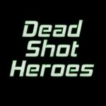 Dead Shot Heroes Free Download