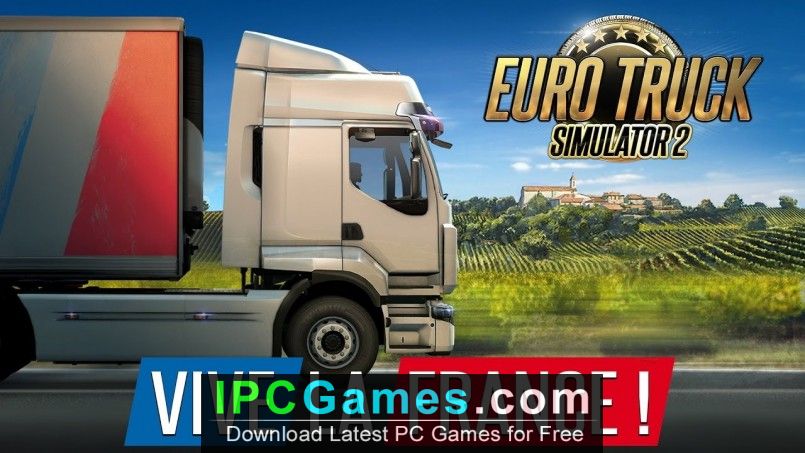Euro Truck Simulator 2 Vive La France Free Download Ipc Games