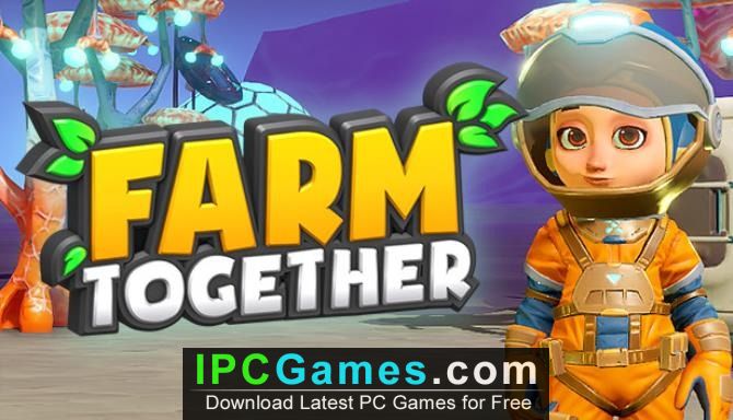 Farm Together Oxygen Free Download - IPC Games