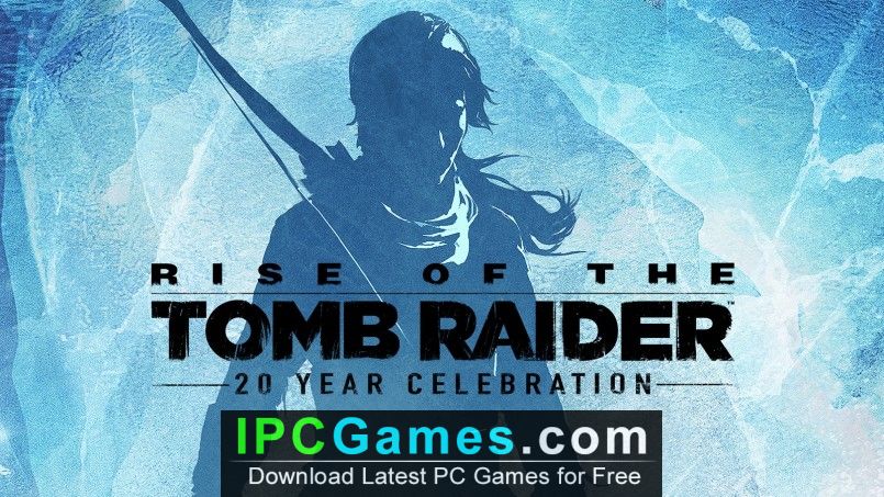 Rise of the Tomb Raider is free on PC to celebrate Lara Croft's 25th -  Polygon