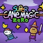 Super Cane Magic ZERO Free Download