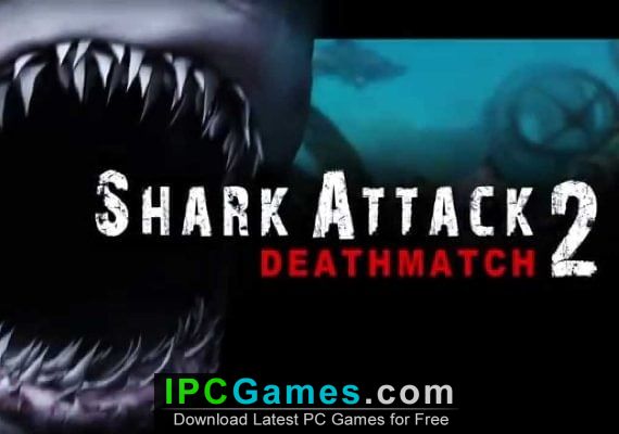 Shark Attack Deathmatch 2 SKIDROW Free Download