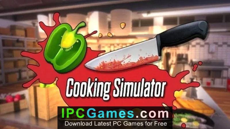 Cooking Simulator [v 1.3.0.13396] (2019) PC Game Download - Online  Information