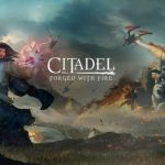 Citadel Forged With Fire Free Download
