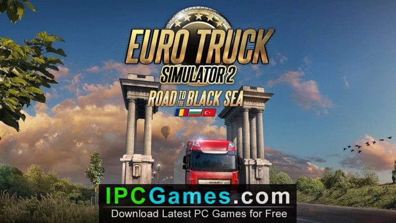 Euro Truck Simulator 2 Road to the Black Sea Free Download - IPC Games