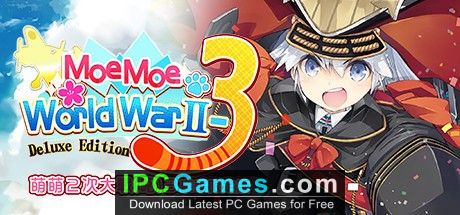 Moe Moe World War II 3 Deluxe Edition Free Download - IPC Games