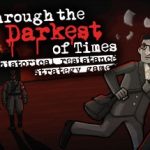 Through the Darkest of Times Free Download