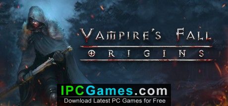 Vampires Fall Origins Free Download Ipc Games