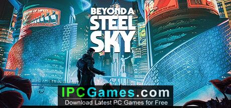 download beyond a steel sky platforms