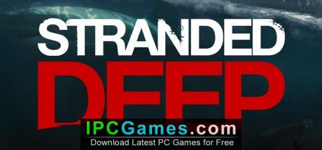 Stranded Deep PC Free Download Full Version - Gaming Beasts