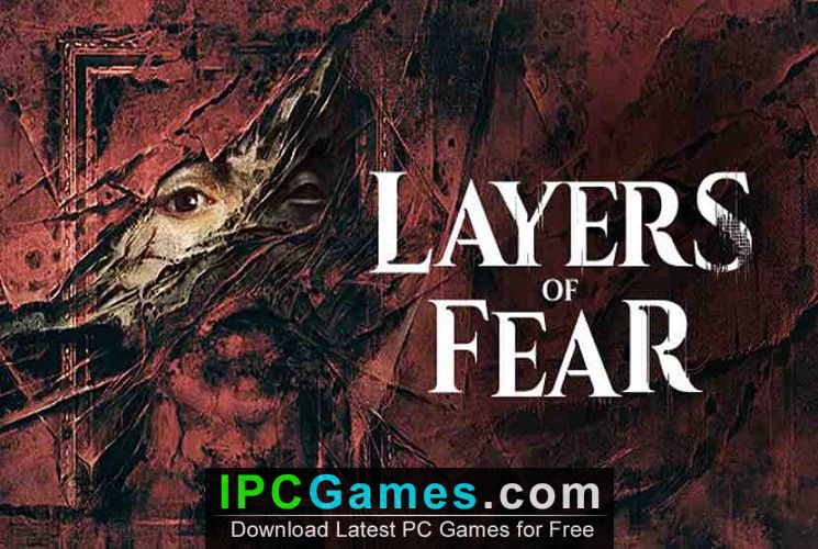 Download Layers of Fear torrent free by R.G. Mechanics